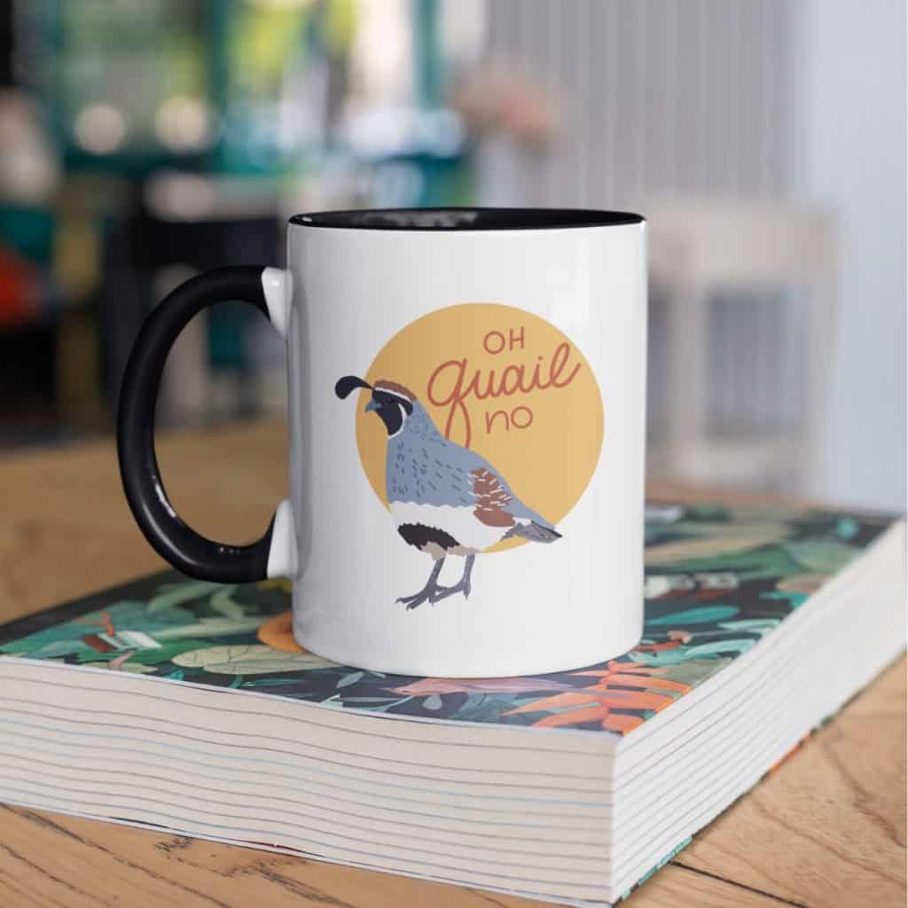 Funny Oh Quail No Gambel's quail coffee mug, hand-drawn Arizona bird illustrated mug by Tucson illustrator Nicole Peery