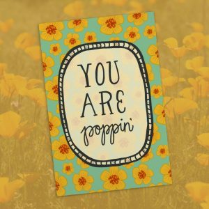 Fun Arizona "You Are Poppin'" Poppy Wildflower Postcard